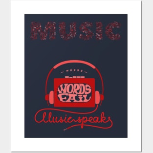 Words fails - music speaks Posters and Art